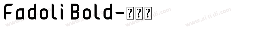 Fadoli Bold字体转换